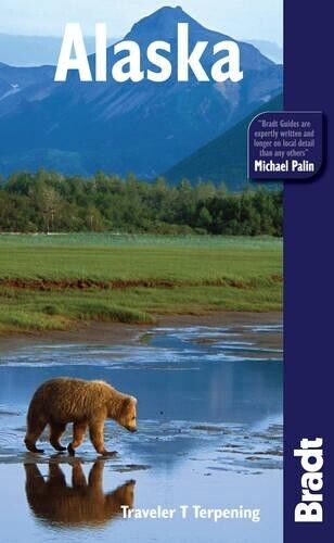 Traveler Terpening Alaska (Tascabile) Bradt Travel Guides (Regional Guides)
