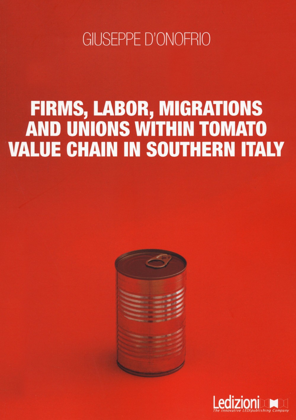 Firms, labor, migrations and unions within tomato value chain in Southern ...