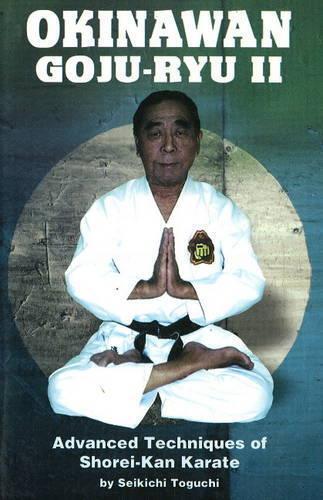 Seikichi Toguchi Okinawan Goju-Ryu II (Tascabile)