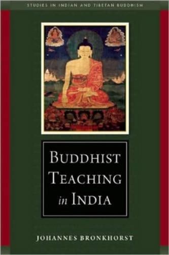 Johannes Bronkhorst Buddhist Teaching in India (Tascabile)