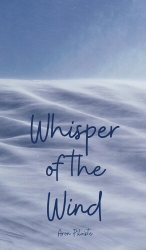 Aron Pilviste Whisper of the Wind (Copertina rigida)