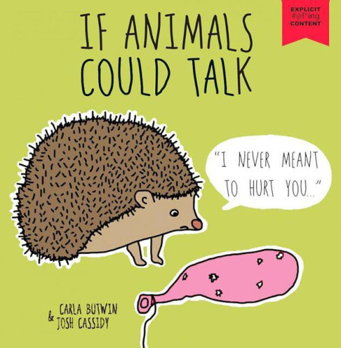 If Animals Could Talk: A Children's Book for Adults by Carla Butwin