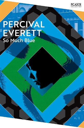 Percival Everett So Much Blue (Tascabile) Picador Collection