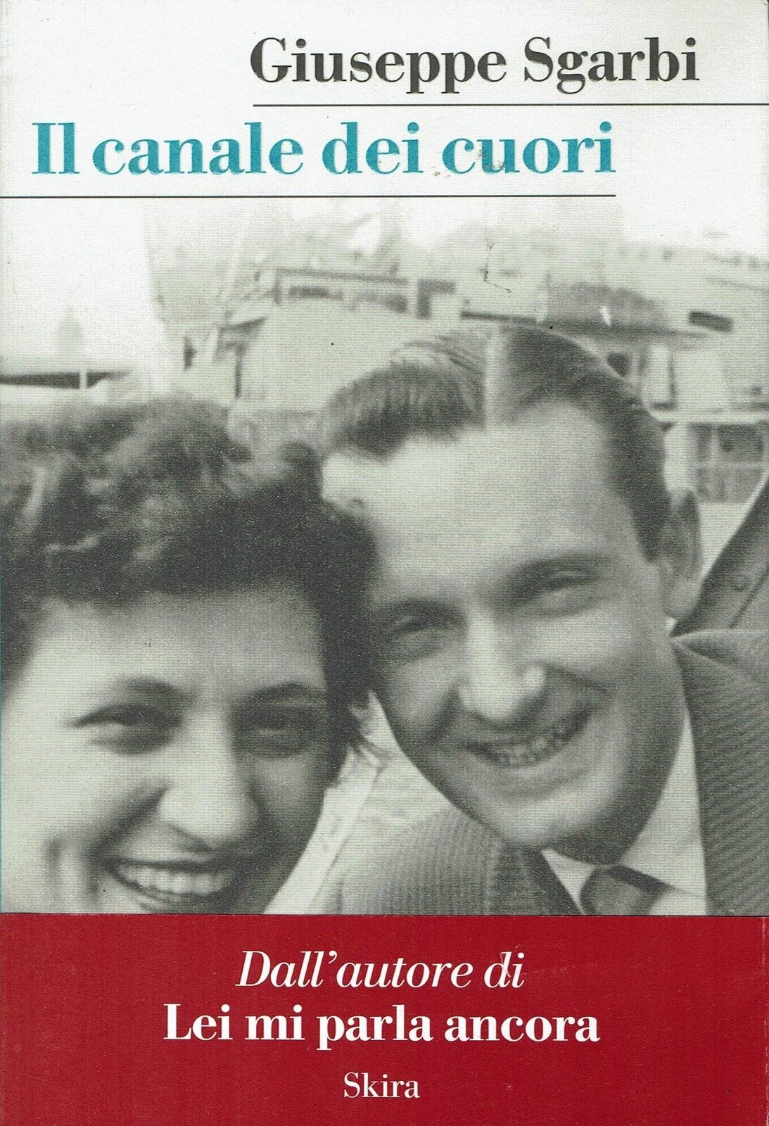 Giuseppe Sgarbi:il canale dei cuori ed.Skira NUOVO sconto 50% B09
