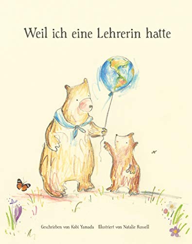 Kobi Yamada Weil ich eine Lehrerin hatte: Geschenk Lehrerin:  (Copertina rigida)