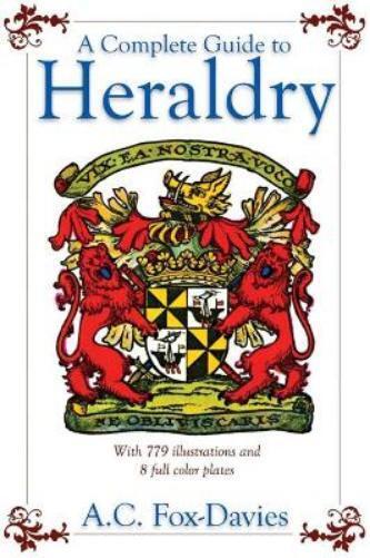 Arthur Charles Fox-Davies A Complete Guide to Heraldry (Tascabile)