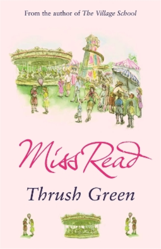 Miss Read Thrush Green (Tascabile) Thrush Green