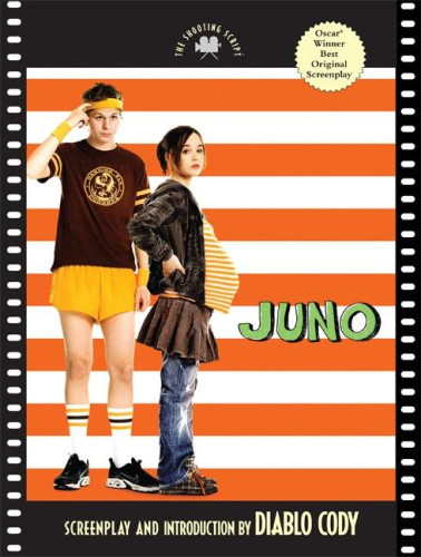 "Juno": The Shooting Script (Shooting Script) by Cody, Diablo