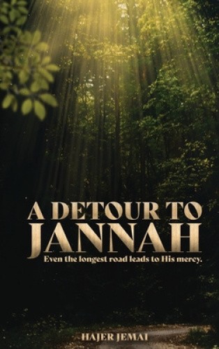 A Detour to Jannah by Hajer A. Jemai