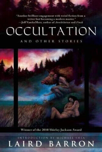 Occultation and Other Stories: And Other Stories by Laird Barron