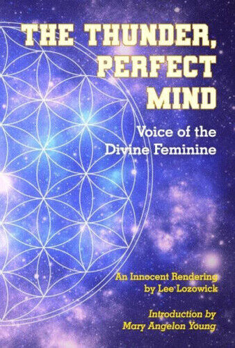 The Thunder, Perfect Mind: Voice of the Divine Feminine (Thunder, Perfect Mind