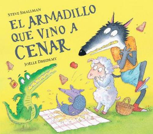 Steve Smallman El armadillo que vino a cenar / The Armadillo  (Copertina rigida)