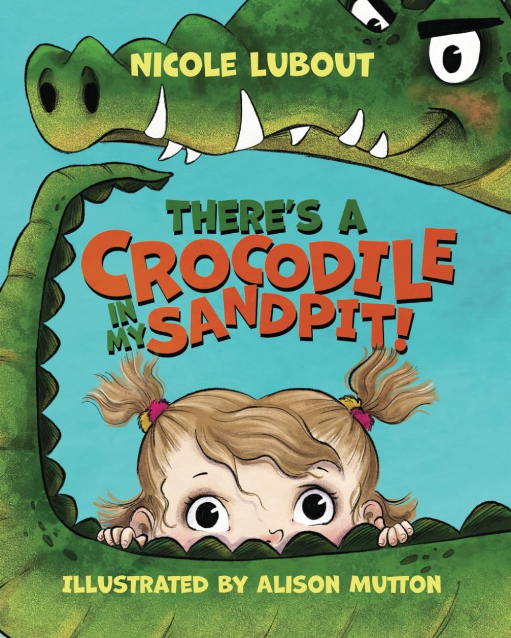 Nicole Lubout There's a Crocodile in my Sandpit (Tascabile)