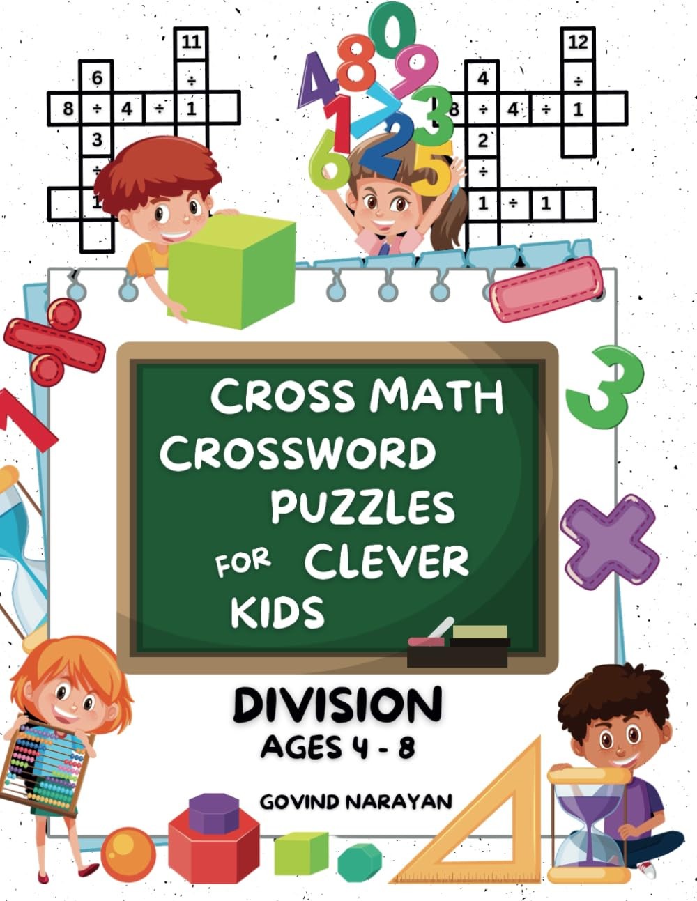 Mr Govind Narayan Govind Na Cross Math Crossword Puzzles for Clever (Tascabile)