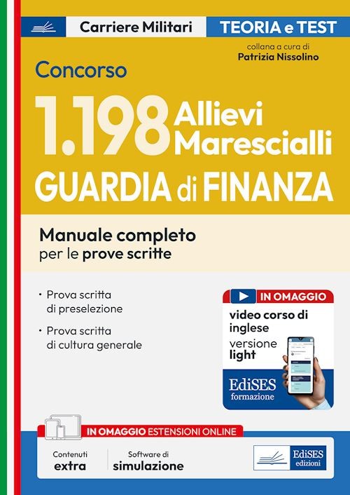 CONCORSO 1198 ALLIEVI MARESCIALLI GUARDIA DI FINANZA. MANUALE PER LE PROVE SCRIT