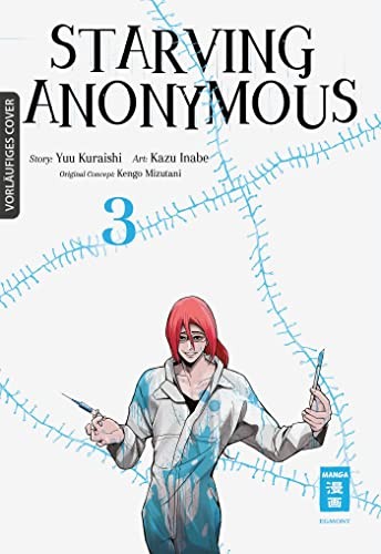 Yuu Kuraishi Kazu Inabe Kengo Mizutani Claudia Pe Starving Anonymous (Tascabile)