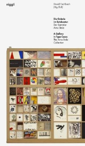 A Gallery in Type Cases: The Arno Stolz Collection by David Fischbach