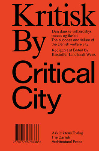 Kritisk by / Critical City by Kristoffer Weiss