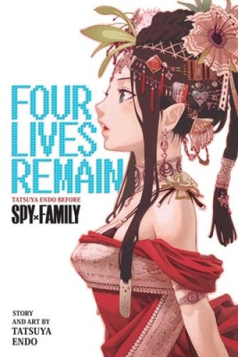 Four Lives Remain: Tatsuya Endo Before Spy X Family by Tatsuya Endo