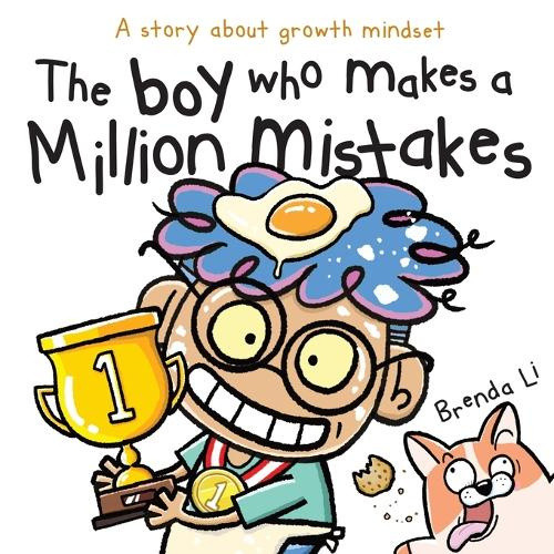 The Boy Who Makes A Million Mistakes: A Story About Growth Mindset for Kids to