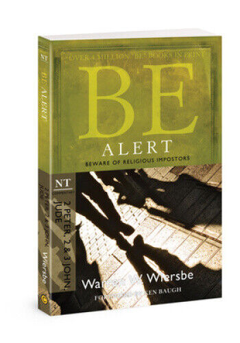 Be Alert ( 2 Peter 2 & 3 John Jude ): Beware of the Religious Impostors