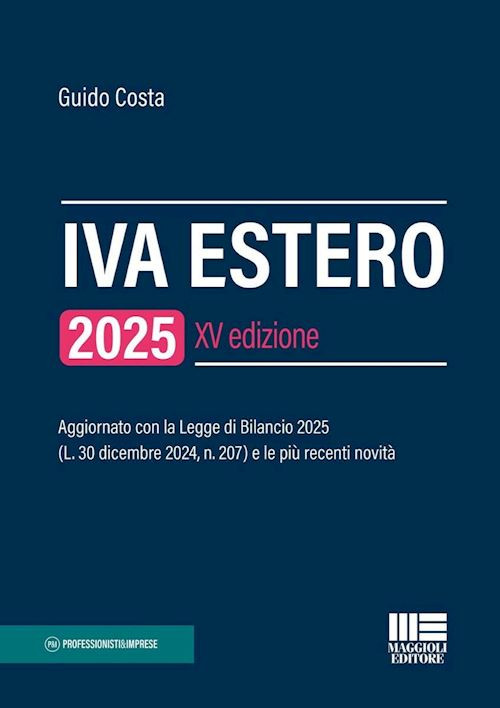 IVA ESTERO 2025  - COSTA GUIDO - Maggioli Editore