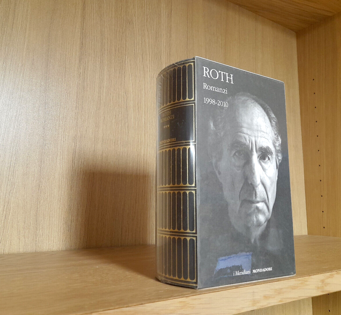 ROTH _ ROMANZI _ VOLUME TERZO _ 1998-2010 _ i Meridiani Mondadori _ SIGILLATO