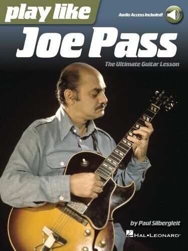 Paul Silberglei Play Like Joe Pass: The Ultimate Guitar Lesson Book  (Tascabile)