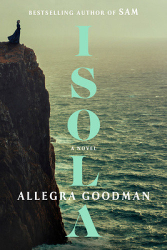 Isola: Reese's Book Club: A Novel by Allegra Goodman
