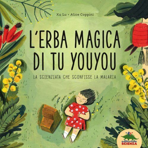 LIBRO ERBA MAGICA DI TU YOUYOU. LA SCIENZIATA CHE SCONFISSE LA MALARIA  - XU LU