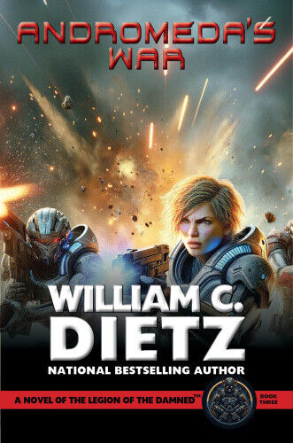 Andromeda's War: A Novel of the Legion of the Damned (Legion of the Damned