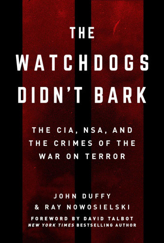 The Watchdogs Didn't Bark: How the NSA Failed to Protect America from the 9/11