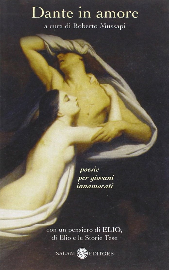 9788884517722 Dante in amore - Dante Alighieri,Roberto Mussapi