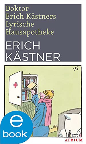 Erich Kästner Doktor Erich Kästners Lyrische Hausapotheke: Ne (Copertina rigida)