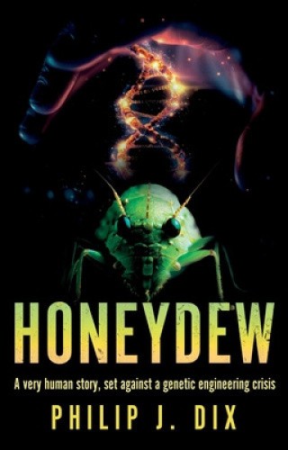 Honeydew by Philip J. Dix