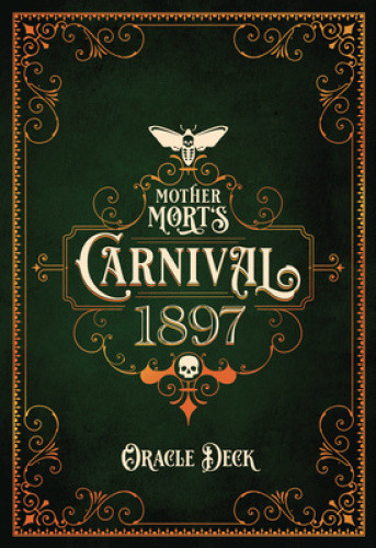 Mother Mort's Carnival 1897 Oracle Deck by Matt Hughes