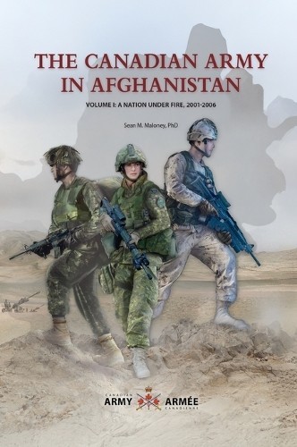 Sean M Maloney The Canadian Army in Afghanistan (Copertina rigida)