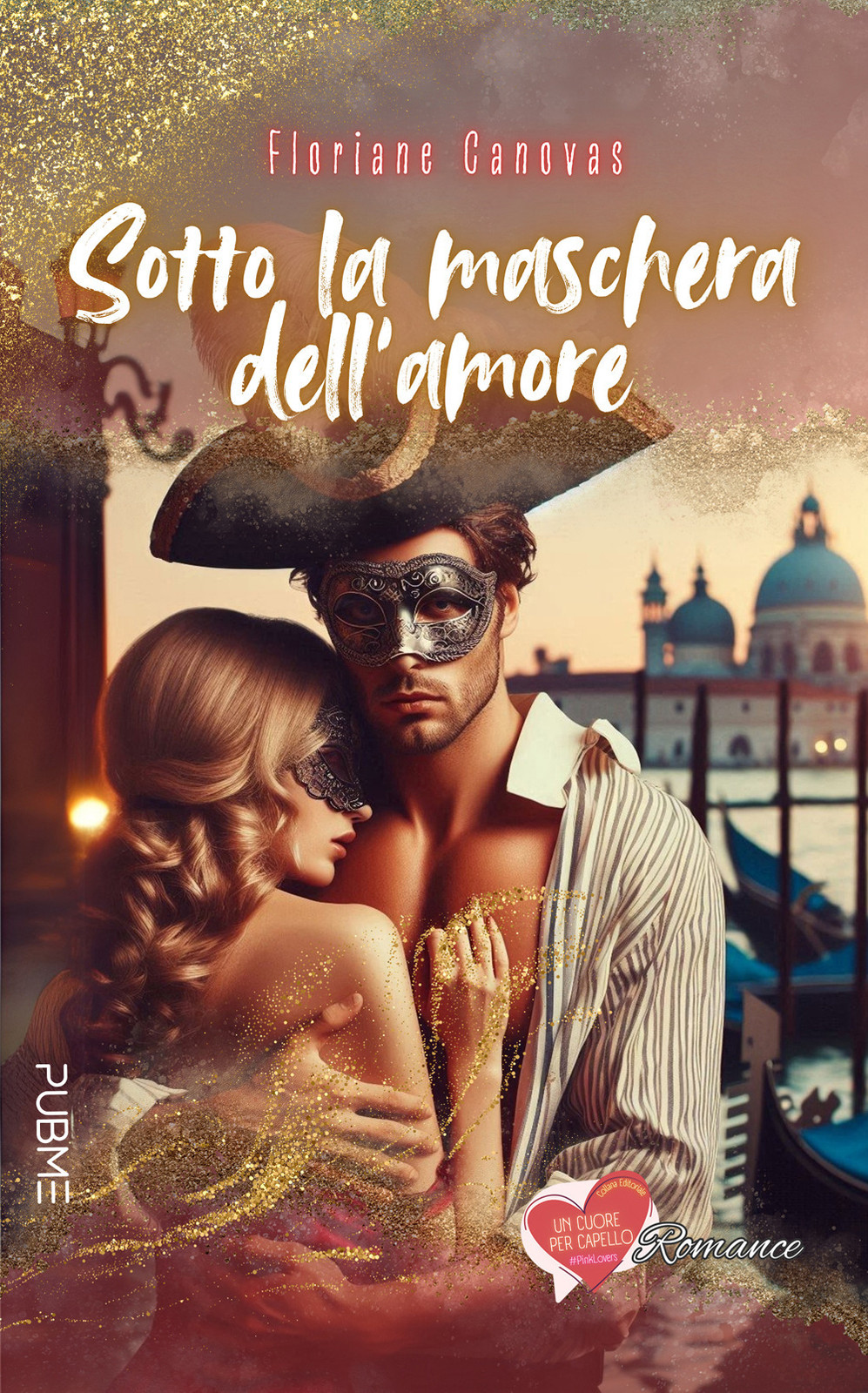 Sotto la maschera dell'amore - Canovas Floriane