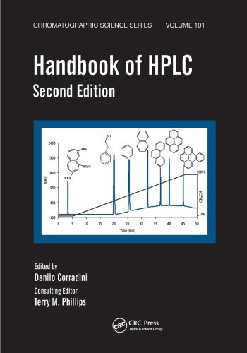Handbook of HPLC (Chromatographic Science Series) by Danilo Corradini