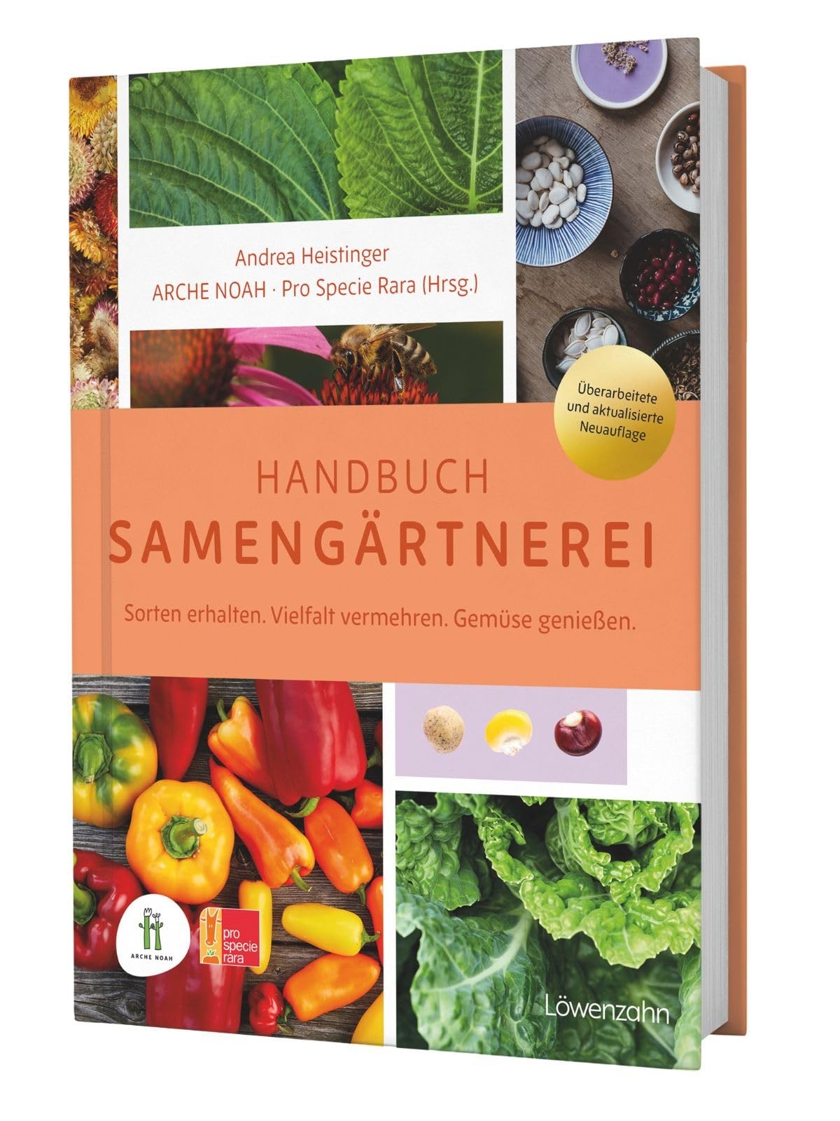 Verein ARCHE NO Handbuch Samengärtnerei: Sorten erhalten. Vie (Copertina rigida)