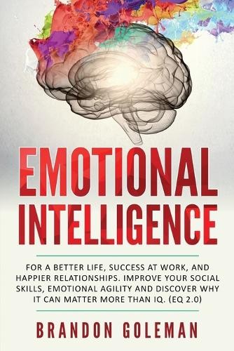 Brandon Goleman Emotional Intelligence (Tascabile) Brandon Goleman Collection