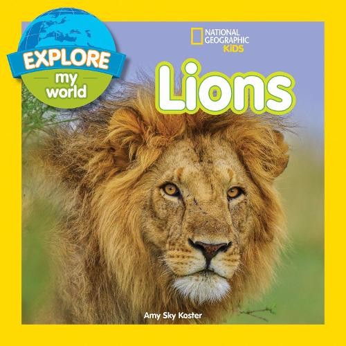 Amy Sky Koster Explore My World: Lions (Tascabile) Explore My World