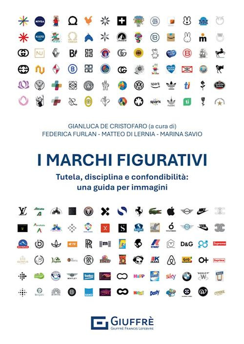 I MARCHI FIGURATIVI  - DE CRISTOFARO G. (Curatore), FURLAN F. - Giuffrè