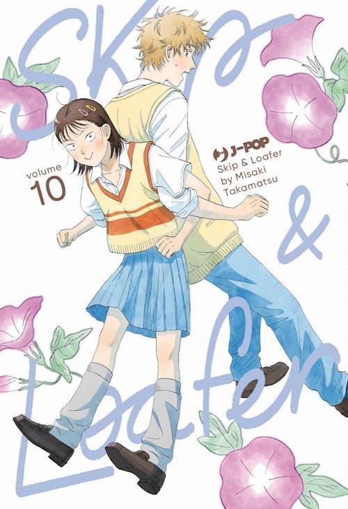 SKIP & LOAFER. VOL. 10  - TAKAMATSU MISAKI - Edizioni BD