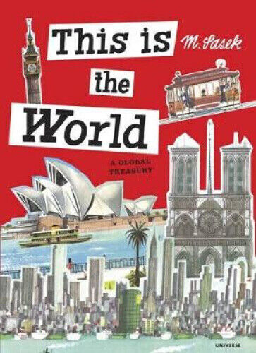 This Is the World:  A Global Treasury by Sasek, Miroslav