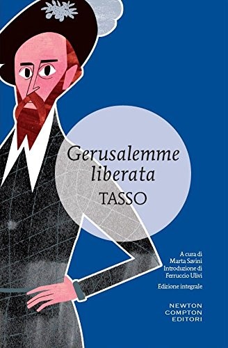9788854181595 La Gerusalemme liberata. Ediz. integrale - Torquato Tasso,M. Savin