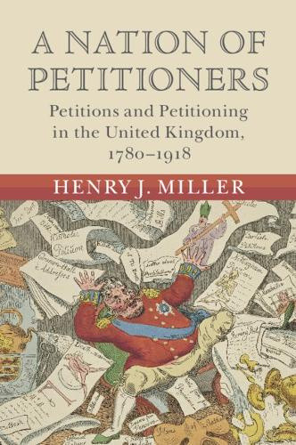 A Nation of Petitioners: Petitions and Petitioning in the United Kingdom,