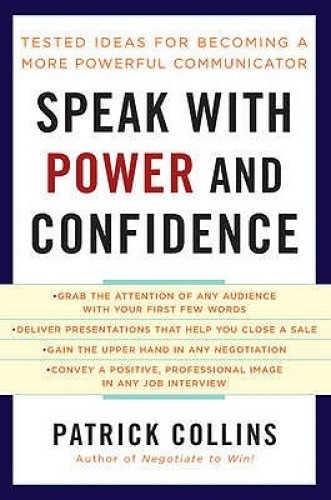 Speak with Power and Confidence by Patrick Collins