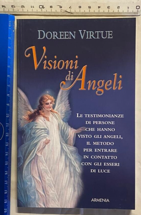 DOREEN VIRTUE VISIONI DI ANGELI ARMENIA NUOVO+SPEDIZIONE CORRIER SDA GIÀ INCLUSA
