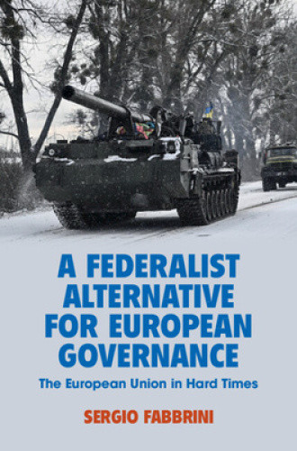 A Federalist Alternative for European Governance: The European Union in Hard